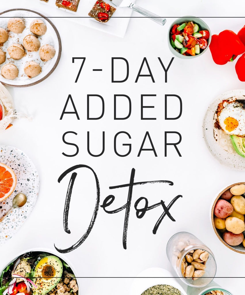 7-Day Added Sugar Detox |  Printed Copy